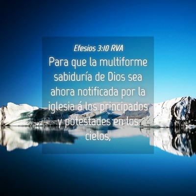 Picture 04 - Efesios 3:10 RVA - Para que la multiforme sabiduría de Dios sea - Bible Verse Picture