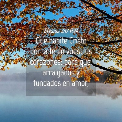 Picture 04 - Efesios 3:17 RVA - Que habite Cristo por la fe en vuestros - Bible Verse Picture
