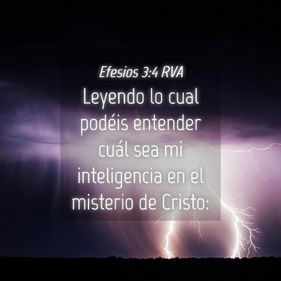 Picture 04 - Efesios 3:4 RVA - Leyendo lo cual podéis entender cuál sea mi - Bible Verse Picture
