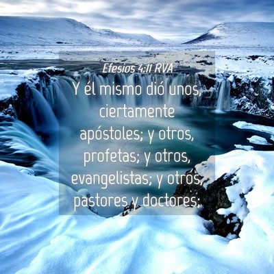 Picture 04 - Efesios 4:11 RVA - Y él mismo dió unos, ciertamente apóstoles; y - Bible Verse Picture