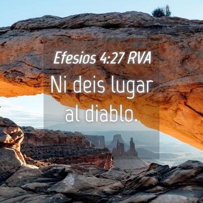 Picture 04 - Efesios 4:27 RVA - Ni deis lugar al - Bible Verse Picture