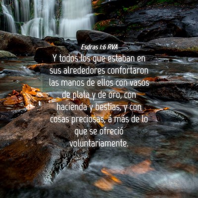 Picture 04 - Esdras 1:6 RVA - Y todos los que estaban en sus alrededores - Bible Verse Picture
