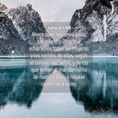Picture 04 - Esdras 10:3 RVA - Ahora pues hagamos pacto con nuestro Dios, que - Bible Verse Picture
