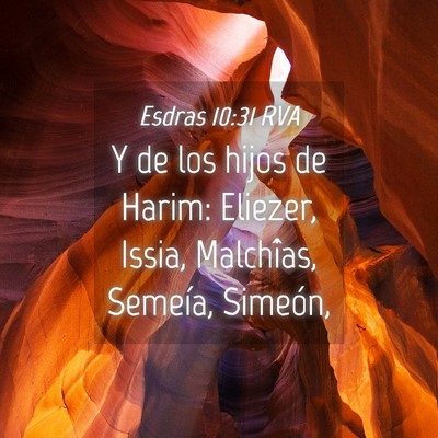 Picture 04 - Esdras 10:31 RVA - Y de los hijos de Harim: Eliezer, Issia, - Bible Verse Picture