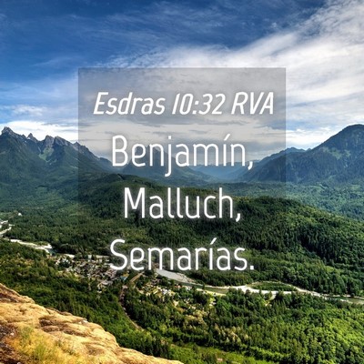 Picture 04 - Esdras 10:32 RVA - Benjamín, Malluch, - Bible Verse Picture