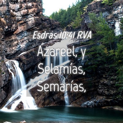 Picture 04 - Esdras 10:41 RVA - Azareel, y Selamías, - Bible Verse Picture