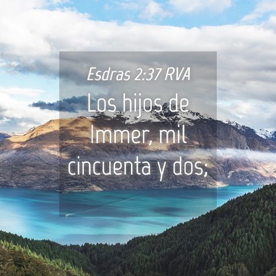 Picture 04 - Esdras 2:37 RVA - Los hijos de Immer, mil cincuenta y - Bible Verse Picture