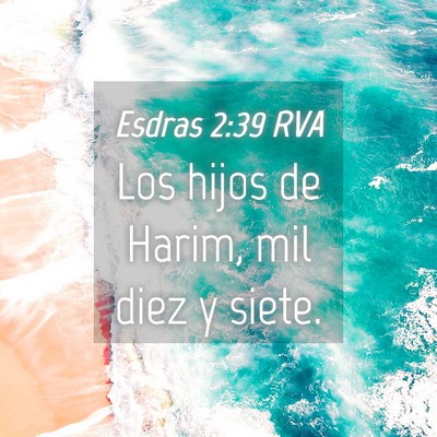 Picture 04 - Esdras 2:39 RVA - Los hijos de Harim, mil diez y - Bible Verse Picture