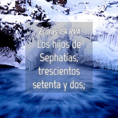 Picture 04 - Esdras 2:4 RVA - Los hijos de Sephatías, trescientos setenta y - Bible Verse Picture