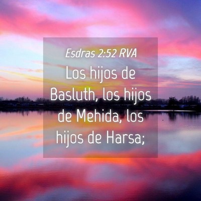 Picture 04 - Esdras 2:52 RVA - Los hijos de Basluth, los hijos de Mehida, los - Bible Verse Picture