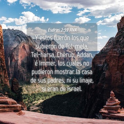 Picture 04 - Esdras 2:59 RVA - Y estos fueron los que subieron de Tel-mela, - Bible Verse Picture