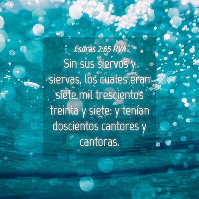 Picture 04 - Esdras 2:65 RVA - Sin sus siervos y siervas, los cuales eran siete - Bible Verse Picture