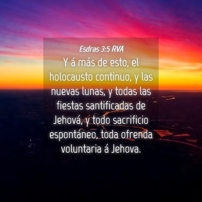 Picture 04 - Esdras 3:5 RVA - Y á más de esto, el holocausto continuo, y las - Bible Verse Picture