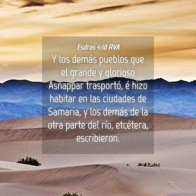 Picture 04 - Esdras 4:10 RVA - Y los demás pueblos que el grande y glorioso - Bible Verse Picture