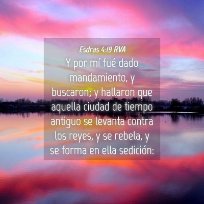 Picture 04 - Esdras 4:19 RVA - Y por mí fué dado mandamiento, y buscaron; y - Bible Verse Picture
