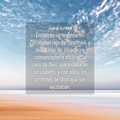 Picture 04 - Esdras 5:2 RVA - Entonces se levantaron Zorobabel hijo de - Bible Verse Picture