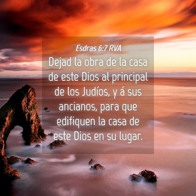 Picture 04 - Esdras 6:7 RVA - Dejad la obra de la casa de este Dios al - Bible Verse Picture