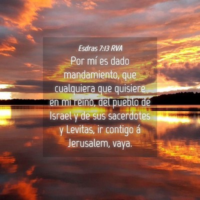 Picture 04 - Esdras 7:13 RVA - Por mí es dado mandamiento, que cualquiera que - Bible Verse Picture