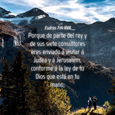 Picture 04 - Esdras 7:14 RVA - Porque de parte del rey y de sus siete - Bible Verse Picture