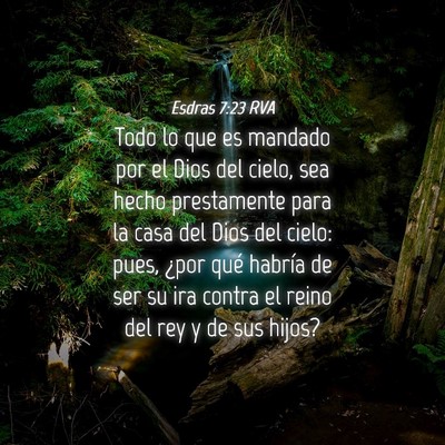 Picture 04 - Esdras 7:23 RVA - Todo lo que es mandado por el Dios del cielo, sea - Bible Verse Picture