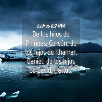Picture 04 - Esdras 8:2 RVA - De los hijos de Phinees, Gersón; de los hijos de - Bible Verse Picture