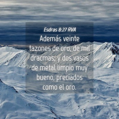 Picture 04 - Esdras 8:27 RVA - Además veinte tazones de oro, de mil dracmas; y - Bible Verse Picture