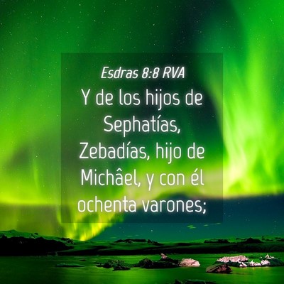 Picture 04 - Esdras 8:8 RVA - Y de los hijos de Sephatías, Zebadías, hijo de - Bible Verse Picture