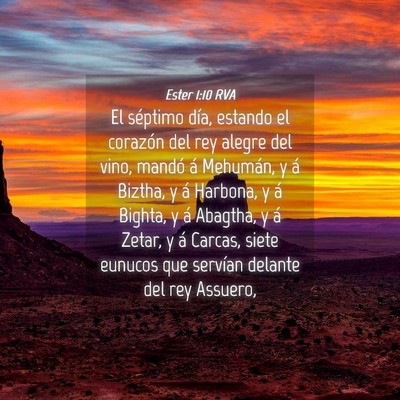 Picture 04 - Ester 1:10 RVA - El séptimo día, estando el corazón del rey - Bible Verse Picture