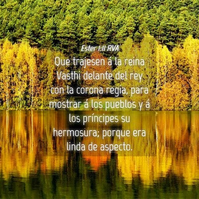 Picture 04 - Ester 1:11 RVA - Que trajesen á la reina Vasthi delante del rey - Bible Verse Picture