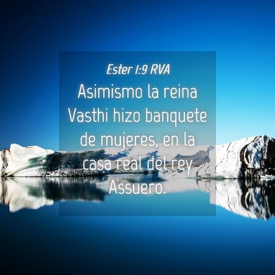 Picture 04 - Ester 1:9 RVA - Asimismo la reina Vasthi hizo banquete de - Bible Verse Picture