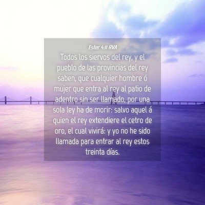 Picture 04 - Ester 4:11 RVA - Todos los siervos del rey, y el pueblo de las - Bible Verse Picture