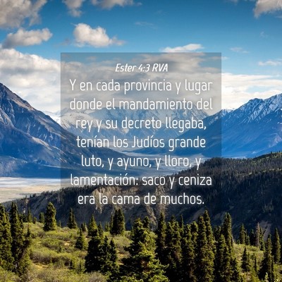 Picture 04 - Ester 4:3 RVA - Y en cada provincia y lugar donde el mandamiento - Bible Verse Picture