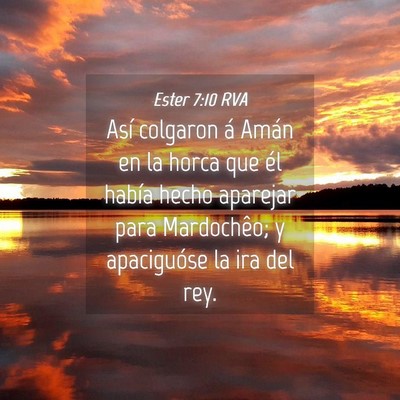 Picture 04 - Ester 7:10 RVA - Así colgaron á Amán en la horca que él había - Bible Verse Picture