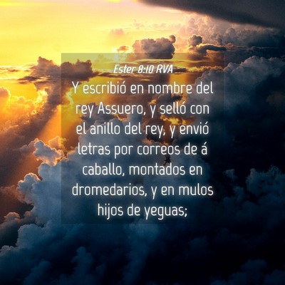 Picture 04 - Ester 8:10 RVA - Y escribió en nombre del rey Assuero, y selló - Bible Verse Picture