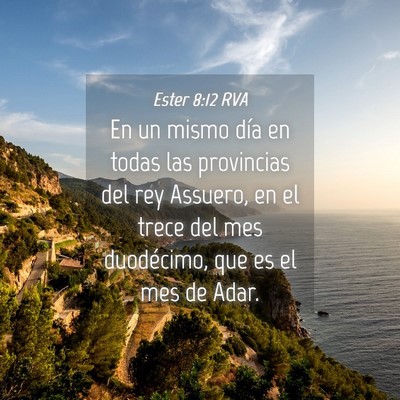 Picture 04 - Ester 8:12 RVA - En un mismo día en todas las provincias del rey - Bible Verse Picture