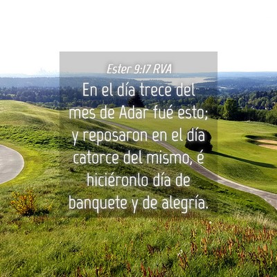 Picture 04 - Ester 9:17 RVA - En el día trece del mes de Adar fué esto; y - Bible Verse Picture