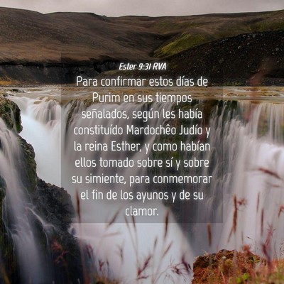 Picture 04 - Ester 9:31 RVA - Para confirmar estos días de Purim en sus - Bible Verse Picture
