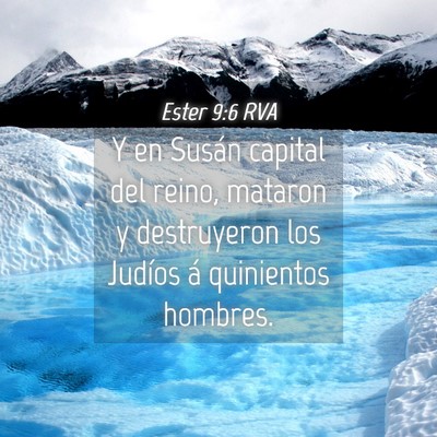 Picture 04 - Ester 9:6 RVA - Y en Susán capital del reino, mataron y - Bible Verse Picture
