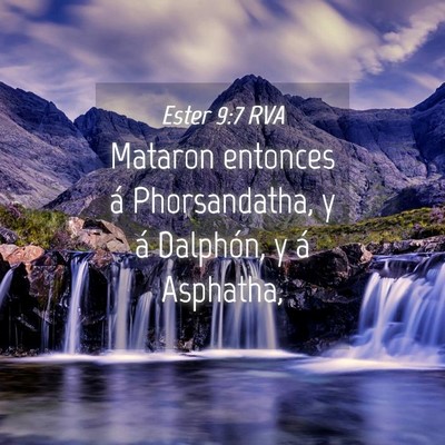 Picture 04 - Ester 9:7 RVA - Mataron entonces á Phorsandatha, y á Dalphón, - Bible Verse Picture