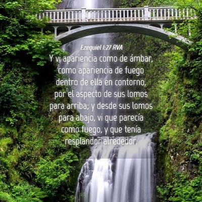 Picture 04 - Ezequiel 1:27 RVA - Y vi apariencia como de ámbar, como apariencia - Bible Verse Picture