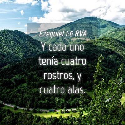 Picture 04 - Ezequiel 1:6 RVA - Y cada uno tenía cuatro rostros, y cuatro - Bible Verse Picture