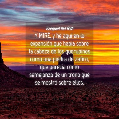 Picture 04 - Ezequiel 10:1 RVA - Y MIRÉ, y he aquí en la expansión que había - Bible Verse Picture