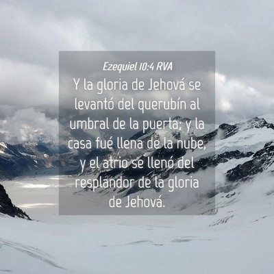 Picture 04 - Ezequiel 10:4 RVA - Y la gloria de Jehová se levantó del querubín - Bible Verse Picture