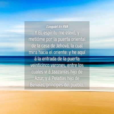 Picture 04 - Ezequiel 11:1 RVA - Y EL espíritu me elevó, y metióme por la - Bible Verse Picture