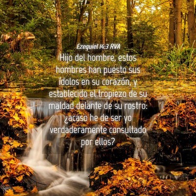 Picture 04 - Ezequiel 14:3 RVA - Hijo del hombre, estos hombres han puesto sus - Bible Verse Picture