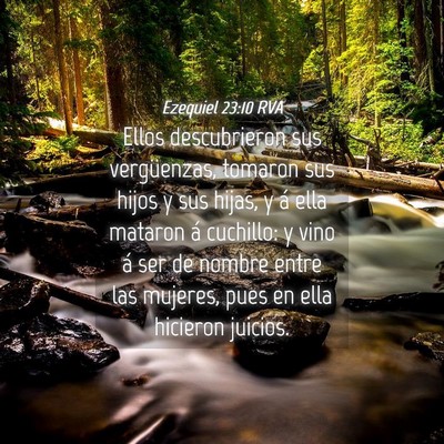 Picture 04 - Ezequiel 23:10 RVA - Ellos descubrieron sus vergüenzas, tomaron sus - Bible Verse Picture
