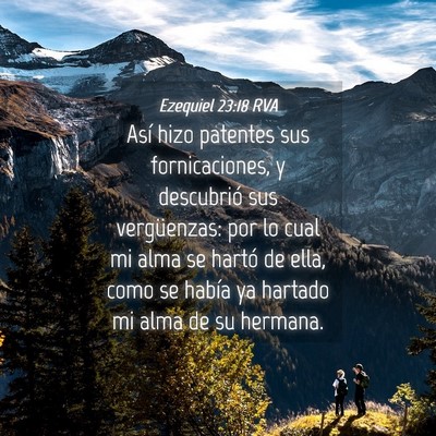 Picture 04 - Ezequiel 23:18 RVA - Así hizo patentes sus fornicaciones, y - Bible Verse Picture