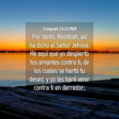 Picture 04 - Ezequiel 23:22 RVA - Por tanto, Aholibah, así ha dicho el Señor - Bible Verse Picture