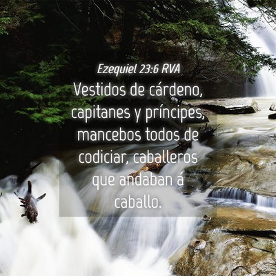 Picture 04 - Ezequiel 23:6 RVA - Vestidos de cárdeno, capitanes y príncipes, - Bible Verse Picture
