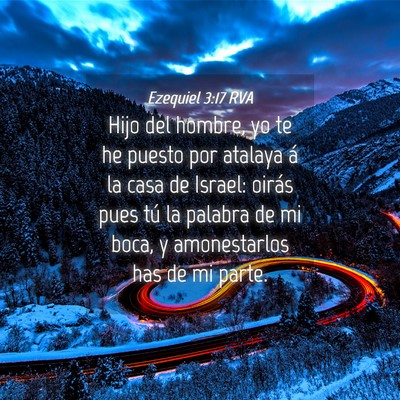 Picture 04 - Ezequiel 3:17 RVA - Hijo del hombre, yo te he puesto por atalaya á - Bible Verse Picture